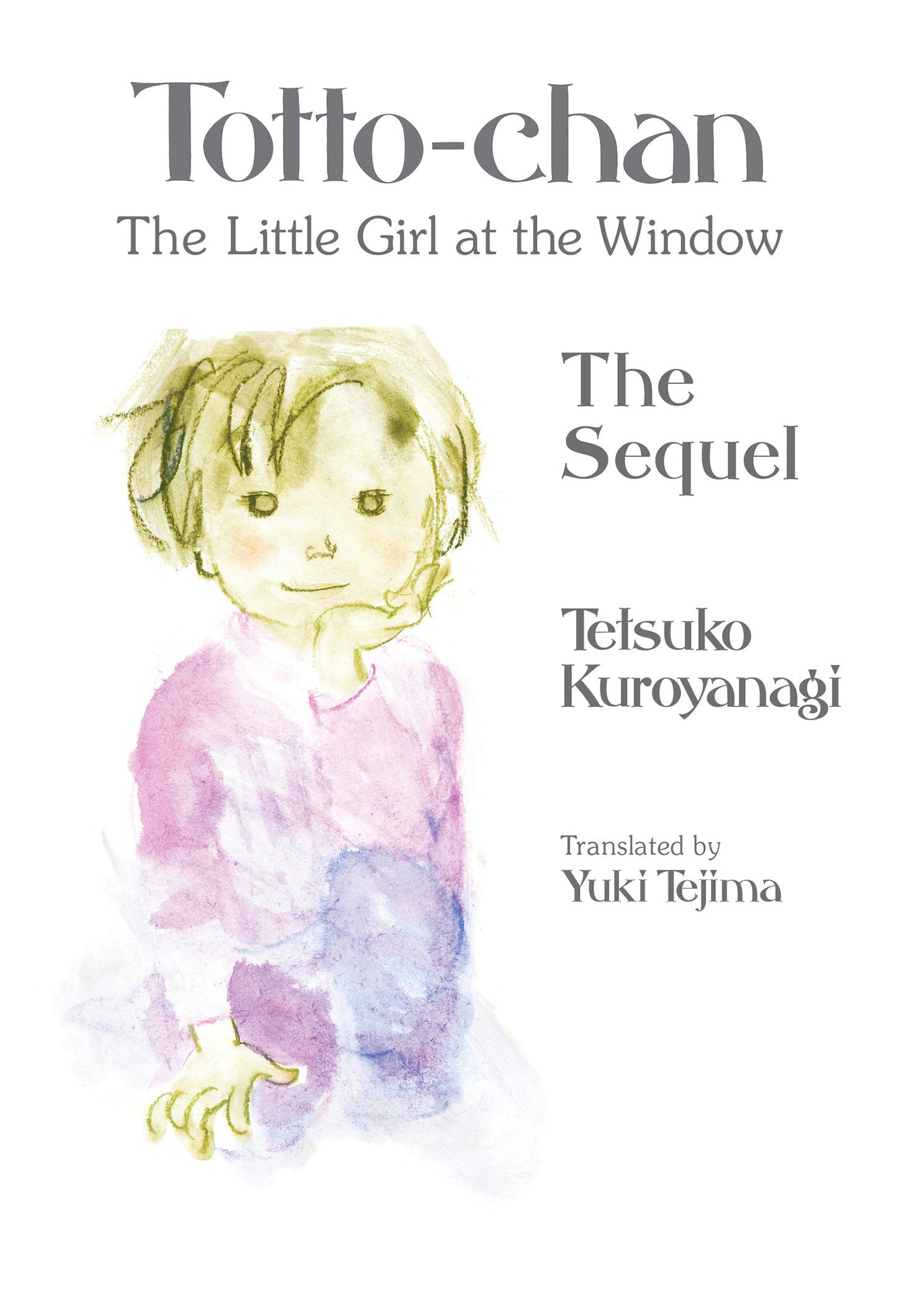 Totto Chan the Little Girl at the Window: The Sequel