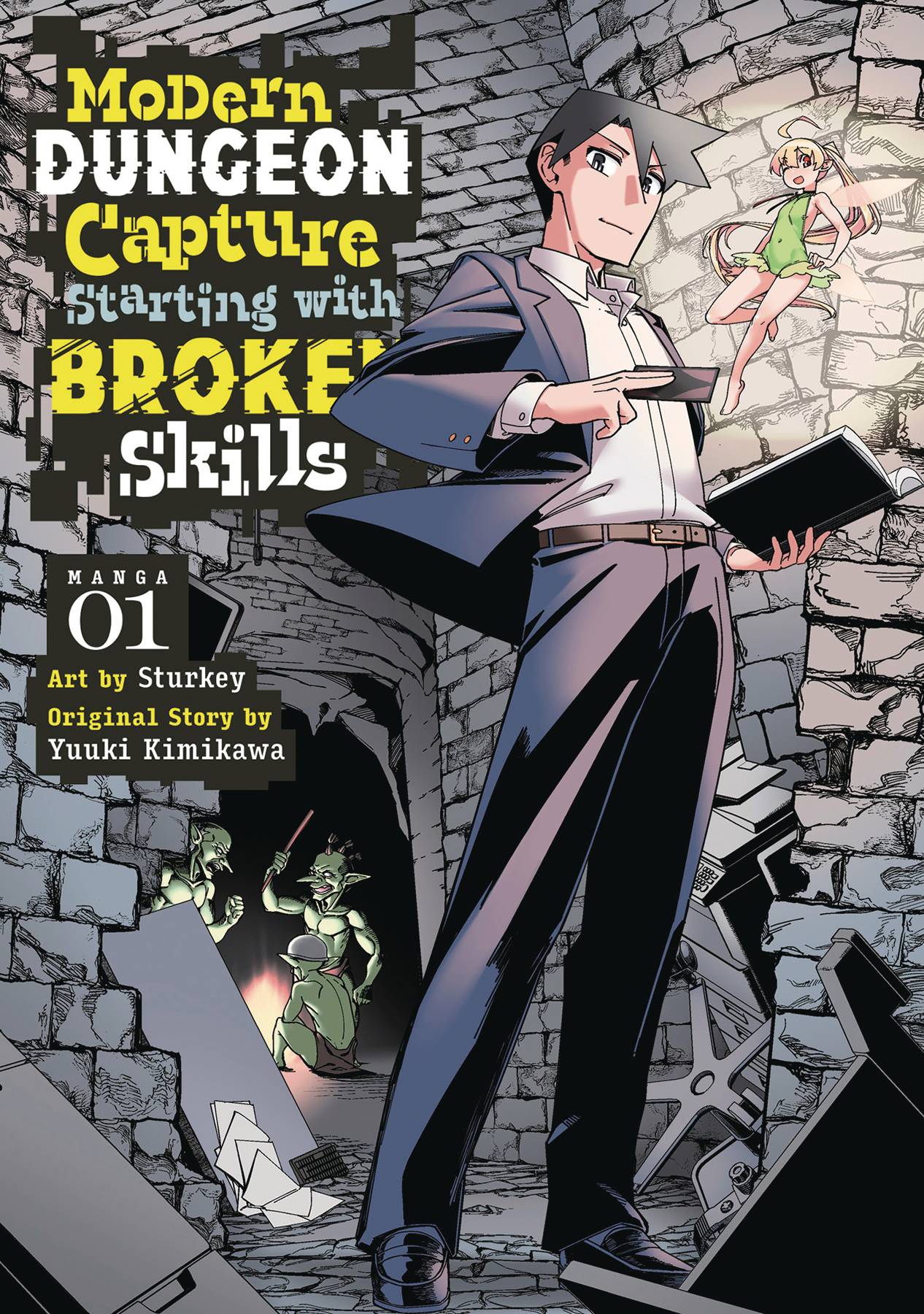 Modern Dungeon Capture Starting with Broken Skills Vol. 01