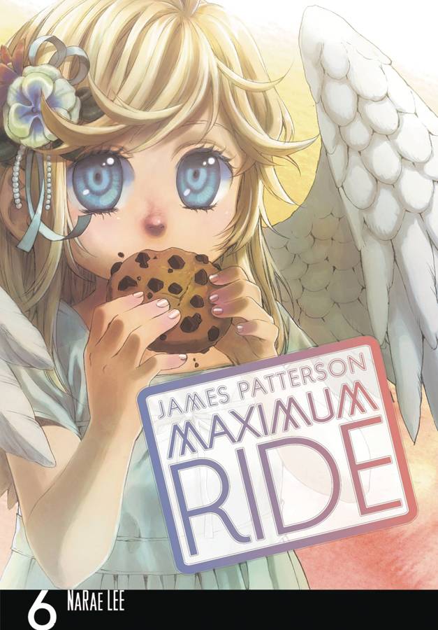 Maximum Ride Vol. 06
