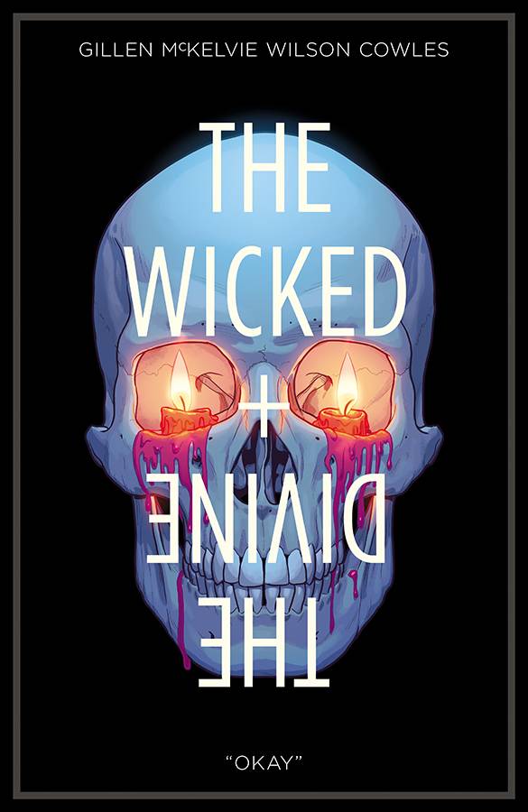 Wicked & Divine Volume 09 Okay