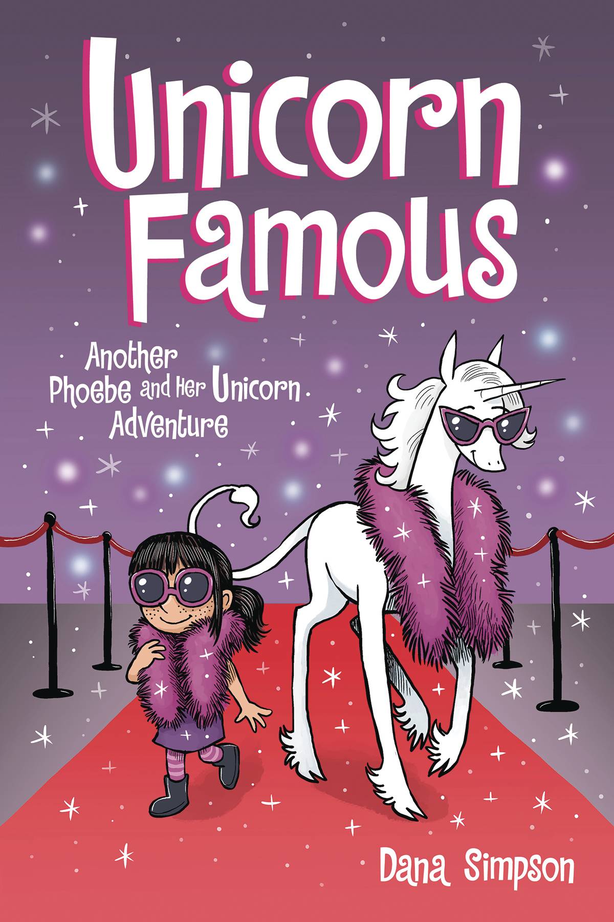 Phoebe & Her Unicorn Volume 13 Unicorn Famous