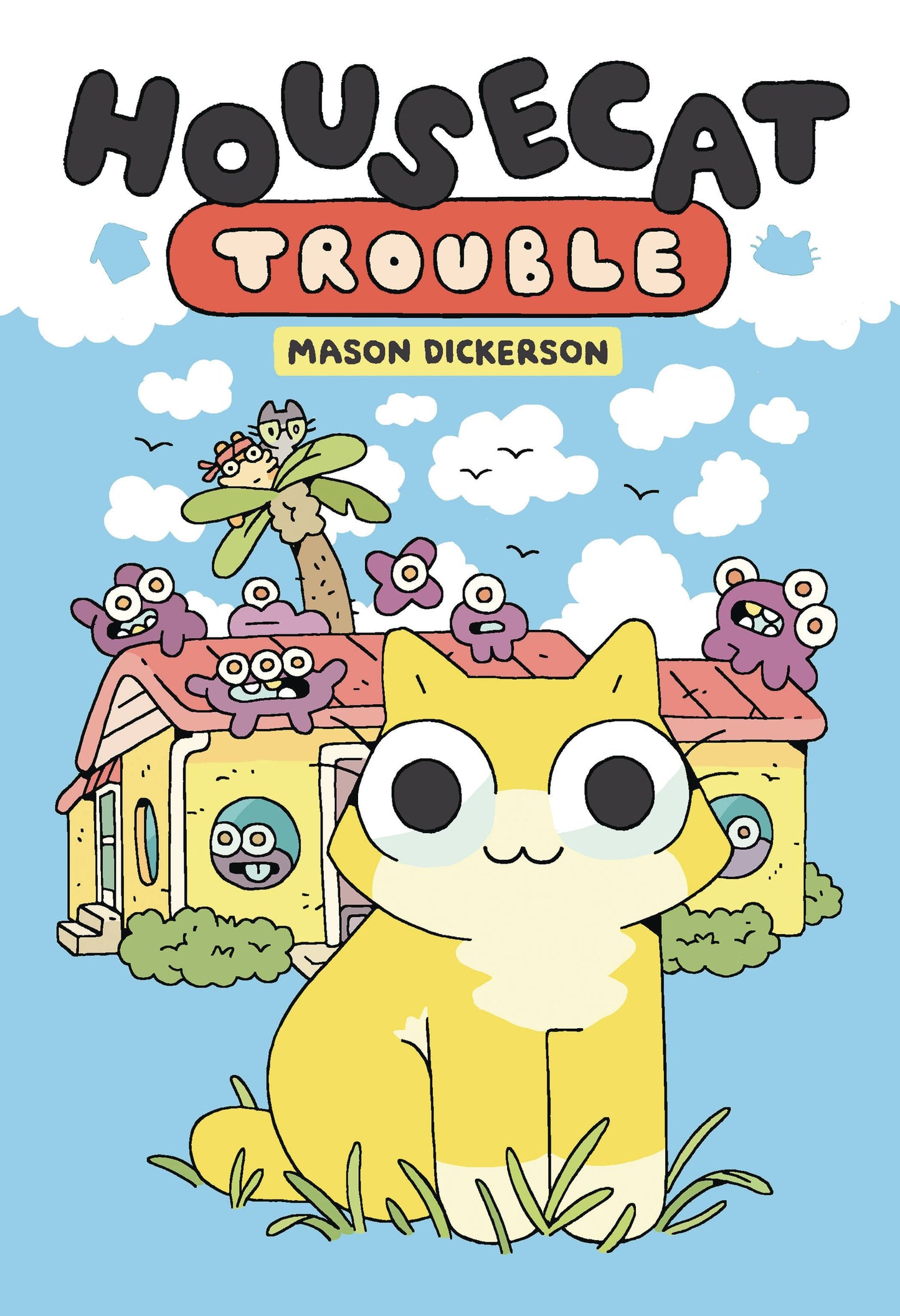 Housecat Trouble Volume 01