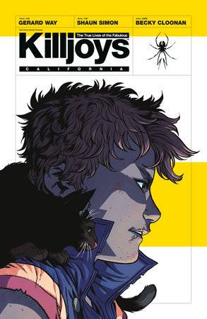 True Lives of the Fabulous Killjoys Volume 01 California
