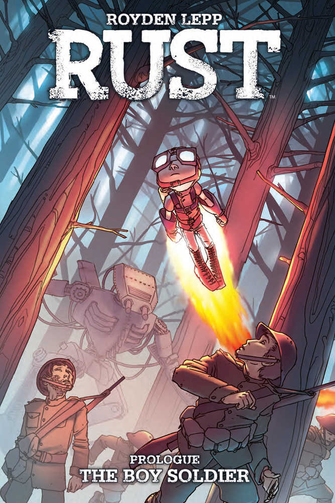 Rust Volume 01 The Boy Soldier