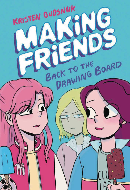Making Friends Volume 02 Back to the Drawing Board