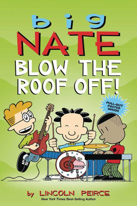 Big Nate Blow the Roof Off