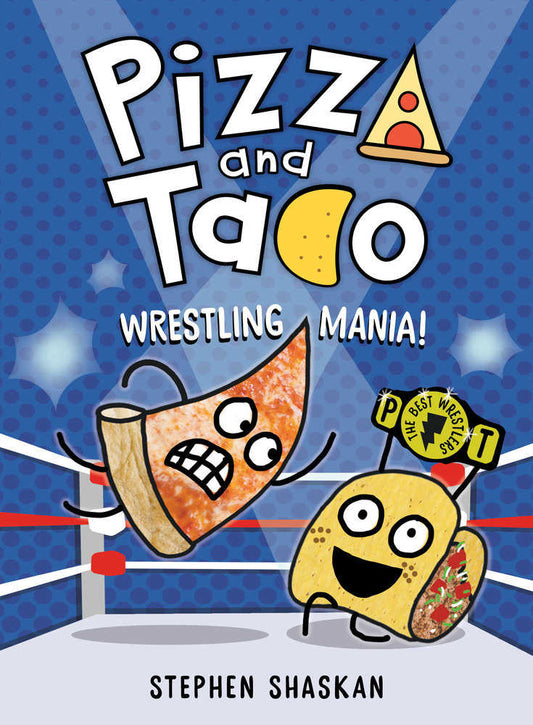 Pizza and Taco Volume 07 Wrestling Mania!