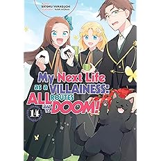 My Next Life as a Villainess: All Routes Lead to Doom! Light Novel Volume 14