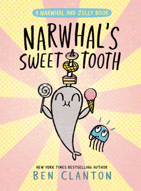 Narwhal & Jelly Volume 09 Narwhal's Sweet Tooth