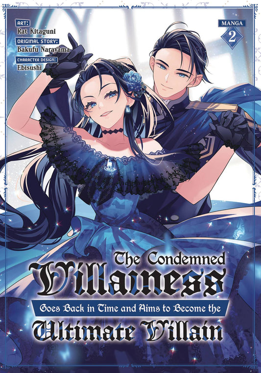 Condemned Villainess Goes Back in Time and Aims to Become the Ultimate Villain Volume 02