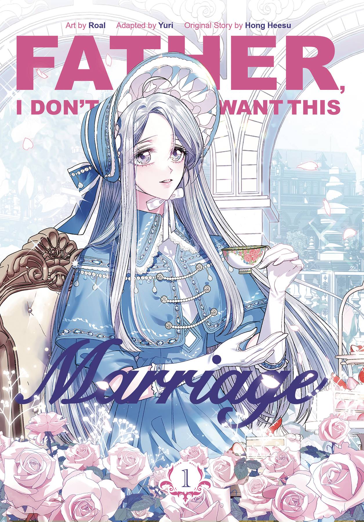Father I Don't Want This Marriage Vol. 01