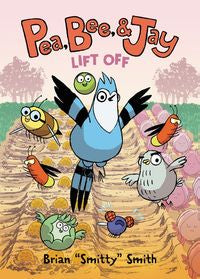 Pea, Bee, & Jay Volume 03: Lift Off