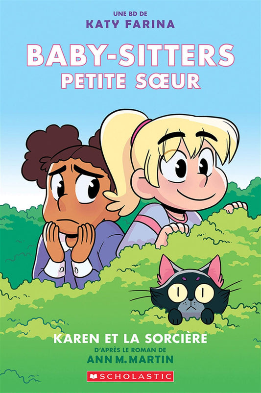 Baby-Sitters Petite Soeur Tome 1: Karen et la Sorciere
