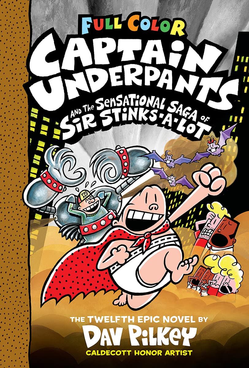 Captain Underpants Volume 12 Sensational Saga of Sir Stinks-A-Lot