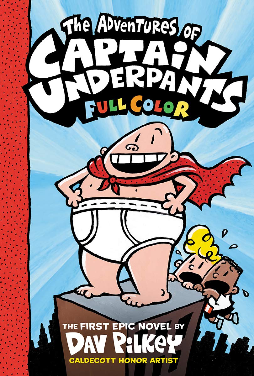 Captain Underpants Volume 01 The Adventures of Captain Underpants