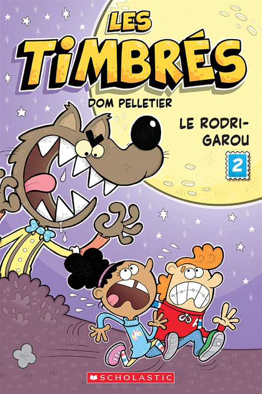 Timbrés Tome 2 Le rodri-garou