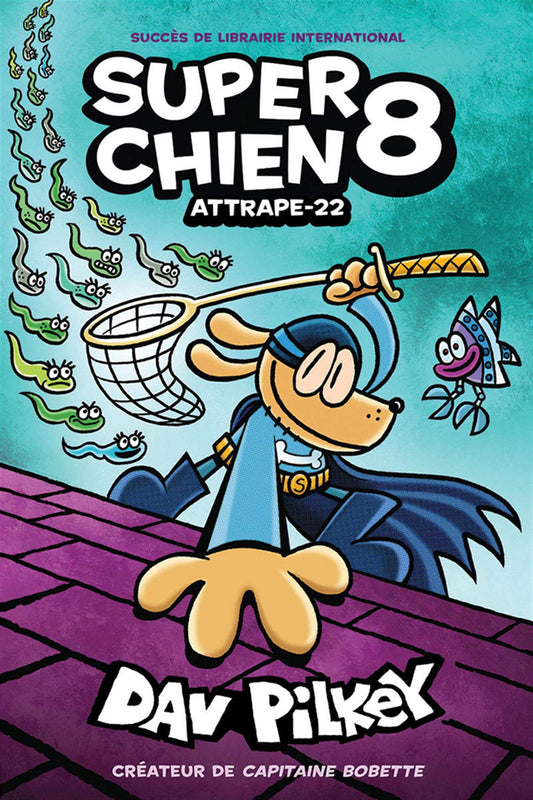 Super Chien Tome 8 Attrape-22