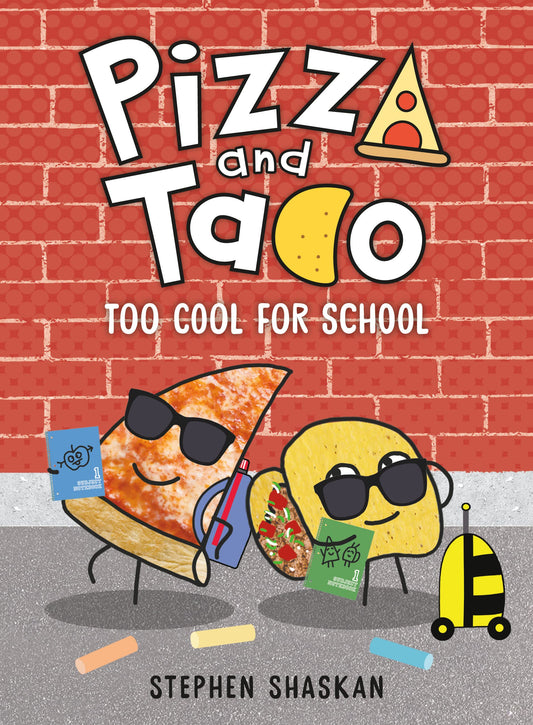 Pizza and Taco Volume 04 Too Cool for School