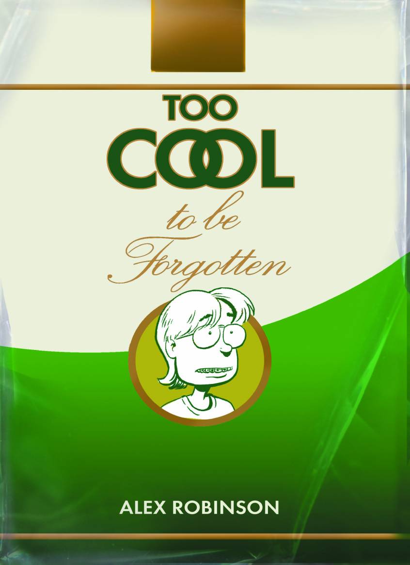 Too Cool To Be Forgotten