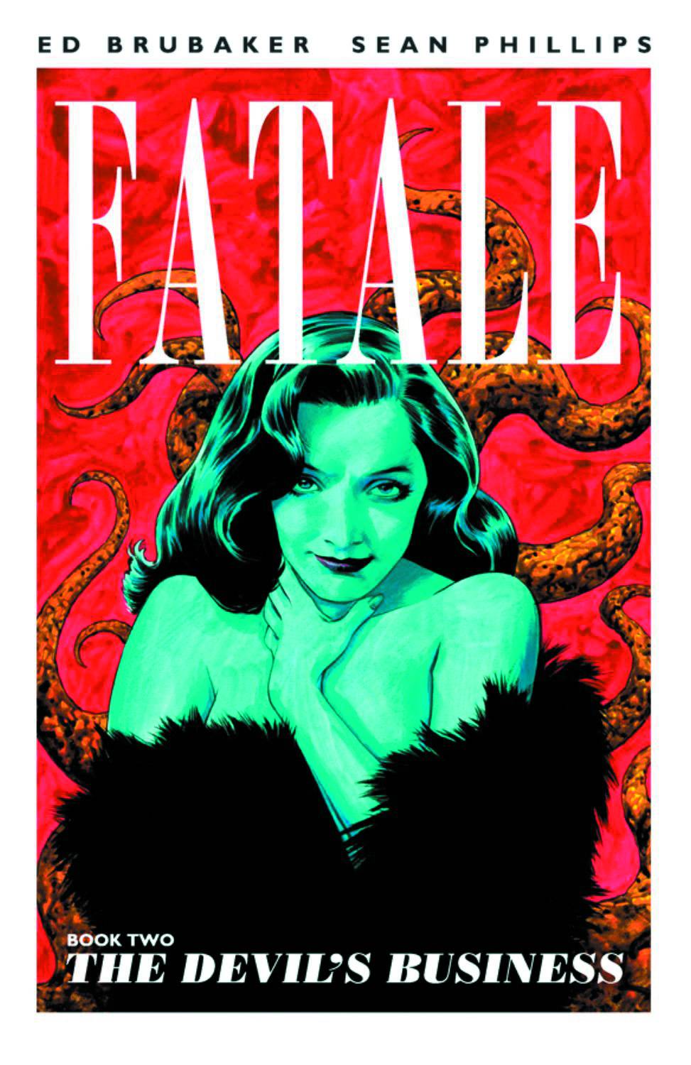 Fatale Vol. 02 The Devil's Business