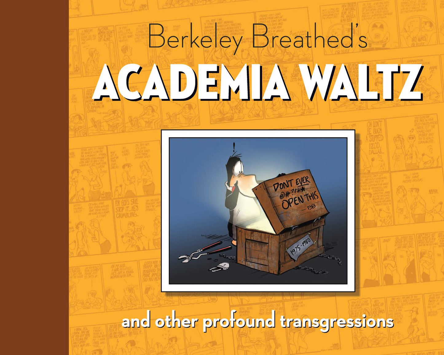 Berkeley Breathed’s Academia Waltz and Other Profound Transgressions