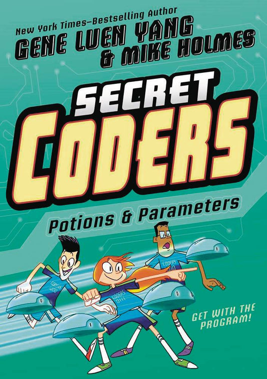 Secret Coders Volume 05 Potions & Parameters