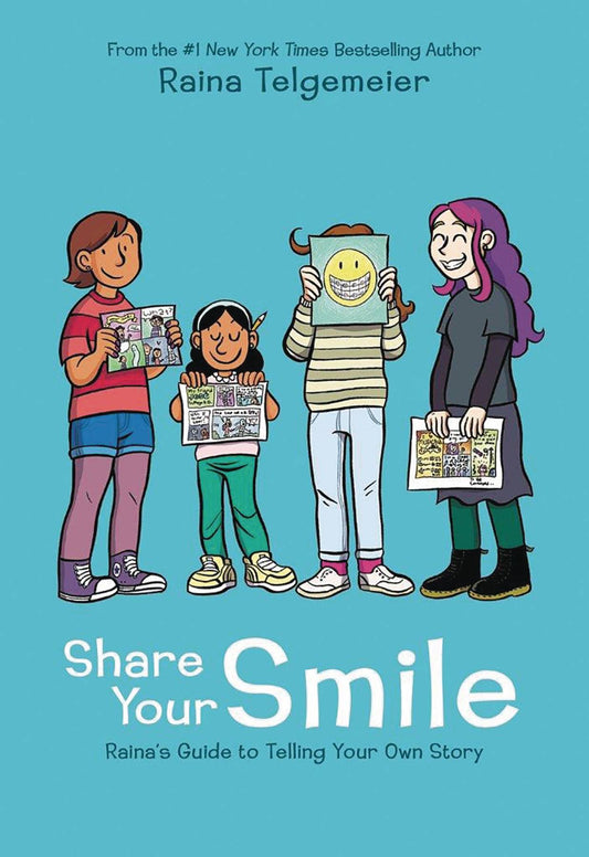 Share Your Smile Raina's Guide to Telling Your Own Story