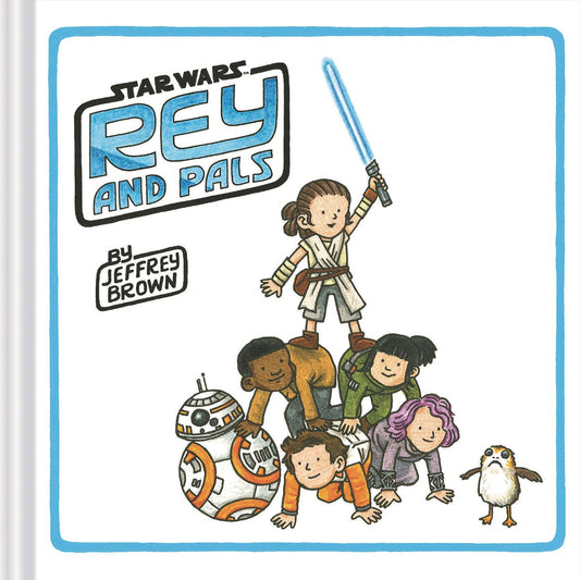 Star Wars Rey and Pals HC