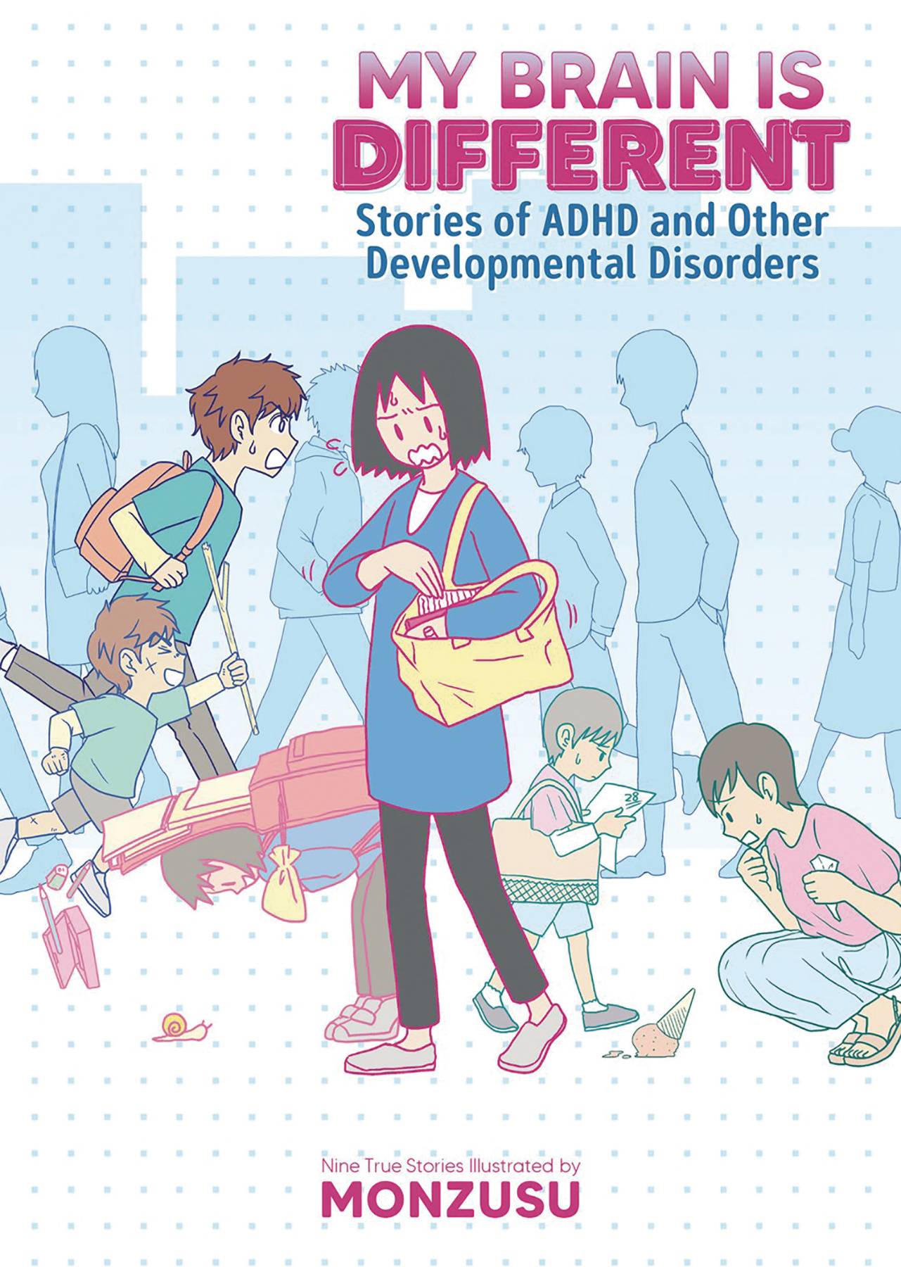 My Brain is Different: Stories of ADHD and Other Developmental Disorders