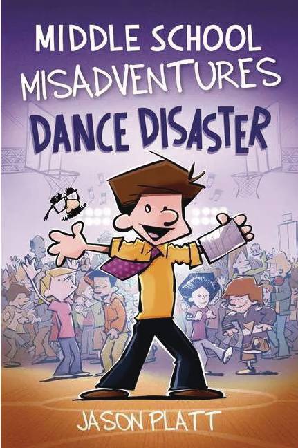 Middle School Misadventures Volume 03 Dance Disaster